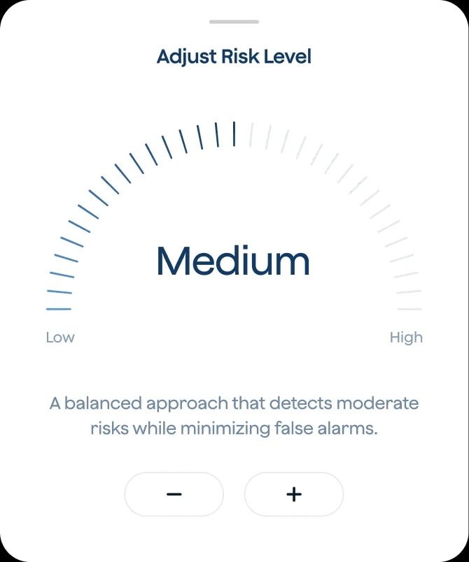The Adjust Risk Level card: a dial set to Medium, described as a balanced setting that catches moderate risk while keeping false alarms down.